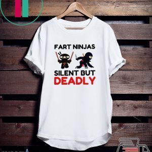 Fart Ninja Silent But Deadly Tee Shirts