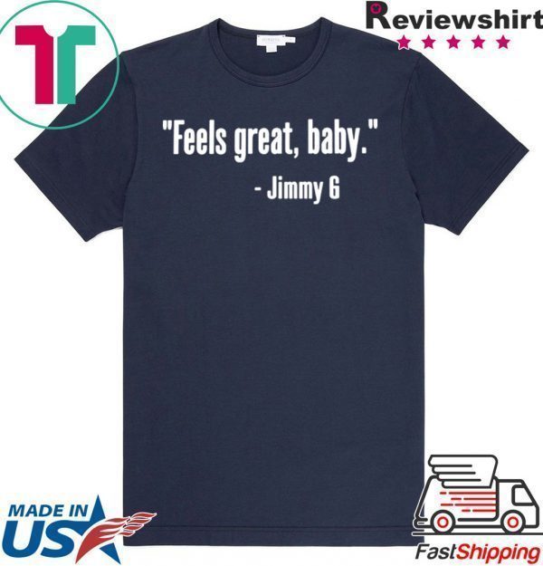 Feels Great Baby Jimmy G 49ers Tee Shirts