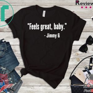 Feels Great Baby Jimmy G San Francisco Tee Shirts