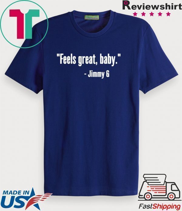 Feels Great Baby Funny T-Shirt