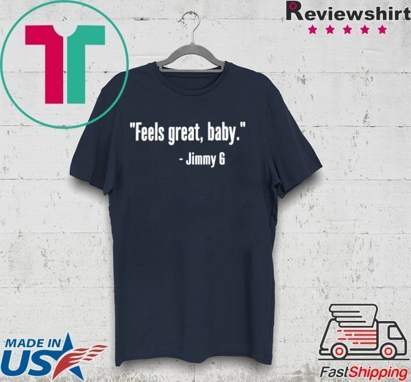 Feels Great Baby Offcial T-Shirt