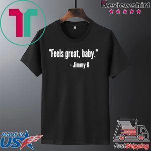 Feels Great Baby Tee Shirts