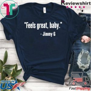 Feels Great Baby T-Shirts