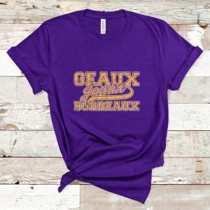 Geaux Burreaux Shirt T-Shirt Joe Burrow Tigers Tee Louisiana State Shirts Purple And Gold College Football Shirts