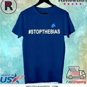 Get Your Stop The Bias T-Shirt Laura Loomer