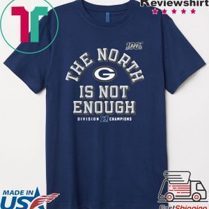 Green Bay Packers The North Is Not Enough Tee Shirts