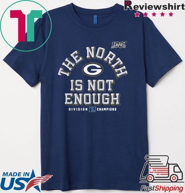 Green Bay Packers The North Is Not Enough Tee Shirts
