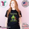 Grinch All I Want For Christmas Is Wine And My Dog It’s Too Peopley Outside Men Tee Shirt