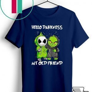 Grinch and Skelington Hello Darkness My Old Friends Gift T-Shirt
