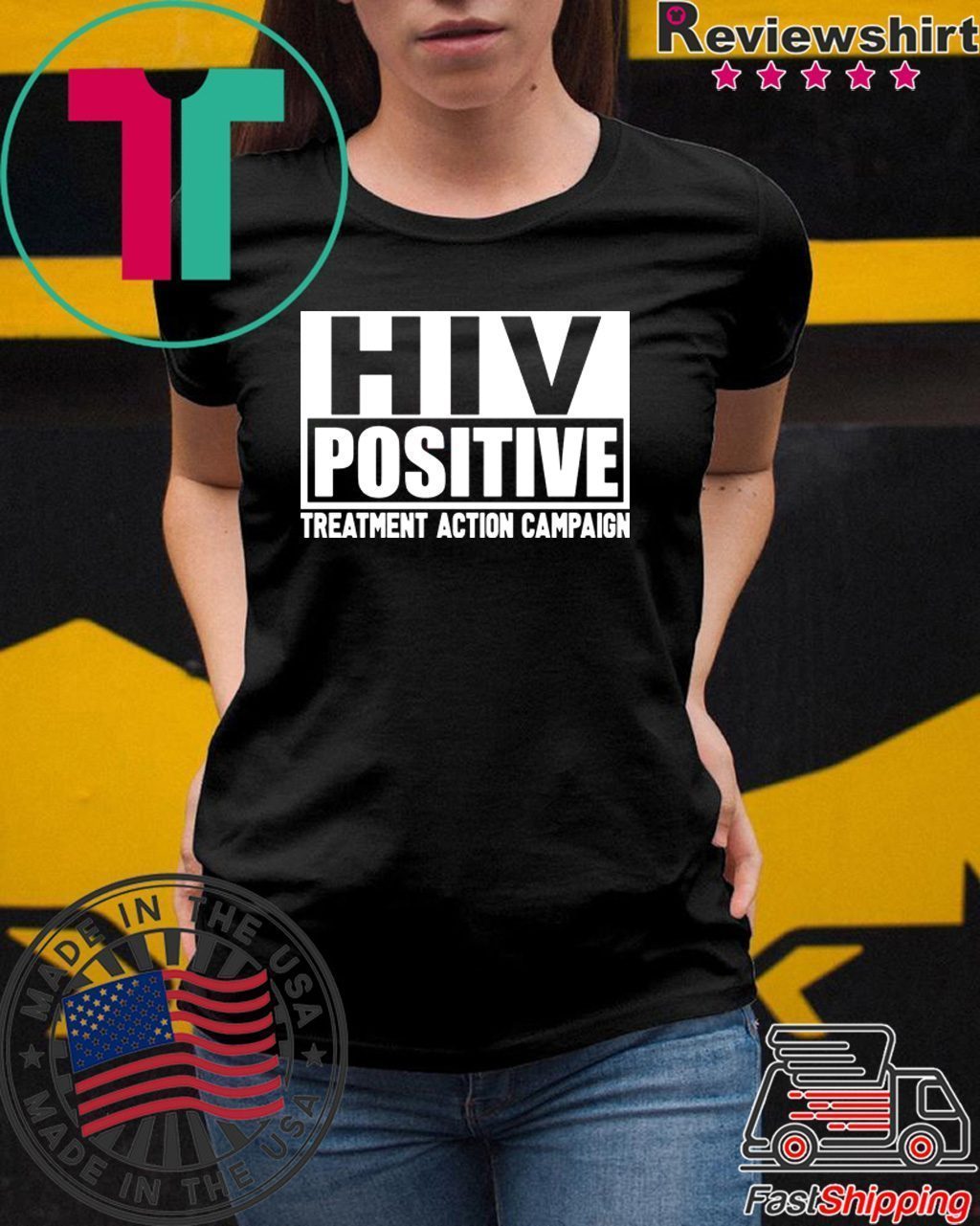 HIV Positive treatment action campaign Tee Shirt - Teeducks