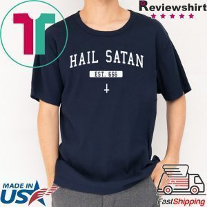 Hail Satan Est 666 Tee Shirts