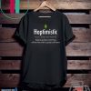 Hoptimistic Believing That Everthing Will Be Fine With A Good Craft Beer Tee Shirts