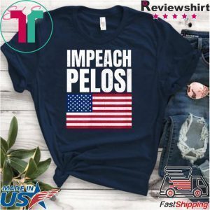 Impeach Nancy Pelosi American Flag Pro Trump Shifty Schiff Tee Shirt