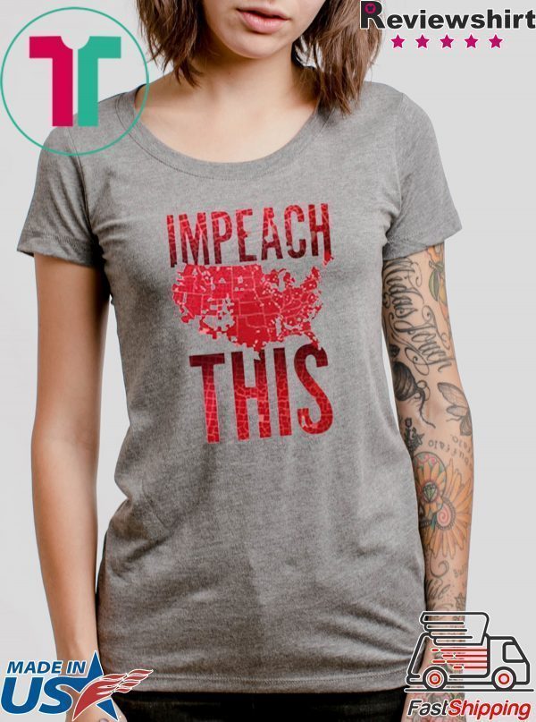Impeach This Donald Trump 2020 Tee Shirt