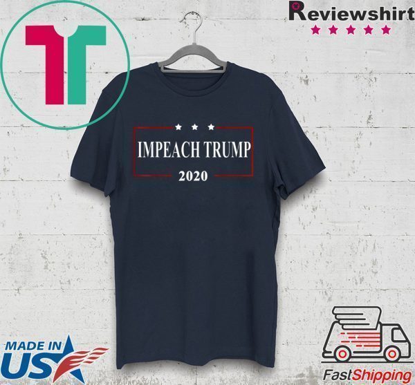 Impeach Trump 2020 - Impeachment Day Tee Shirts