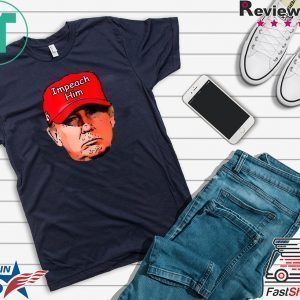 Impeach Trump Stupid Red Cap Joke Democrat USA Impeachment Tee Shirts