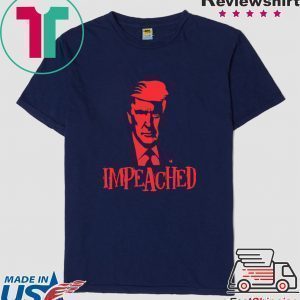 Impeached Trump 45 3rd President - Donald Trump Impeachment Tee Shirts