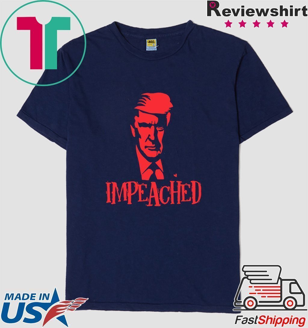 Impeached Trump 45 3rd President - Donald Trump Impeachment Tee Shirts