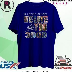 In loving memory we love you 3000 Marvel Avengers Signature Tee Shirt
