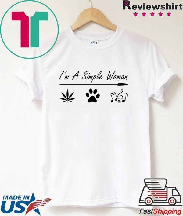 I’m a simple woman Cannabis Dog and Music Tee Shirt