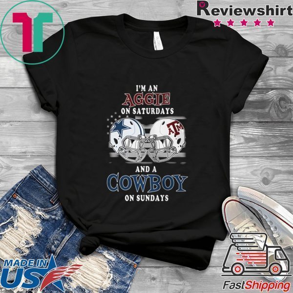 I’m an Aggie on saturdays and a Cowboys on sundays Tee Shirt