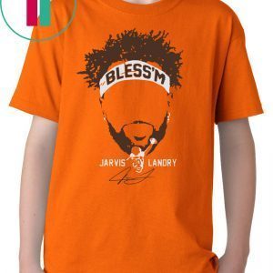Jarvis Landry Bless’m Tee Shirts