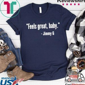 Jimmy Feels Great Baby Tee Shirts