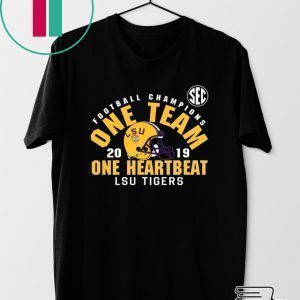 LSU Sec Championship 2019 One Team One Heartbeat Tee Shirts