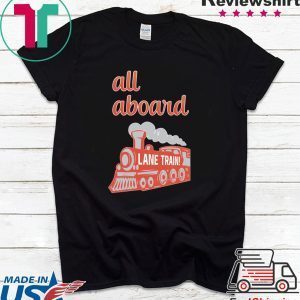 Lane Train All Aboard Tee Shirt