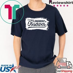 Longmont observer 2020 T-Shirt