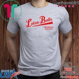 Lotsa Balls Brings Fun And Meatballs Shirt