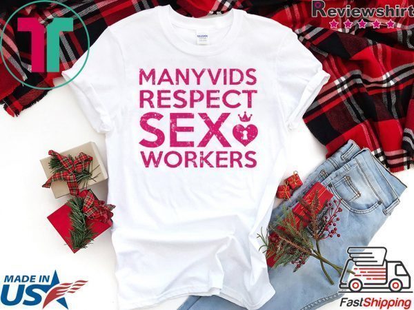 Manyvids Respect Sex Workers Shirt