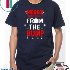 Merry Christmas from the Bump Tee Shirts