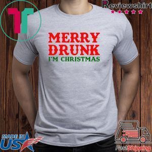 Merry Drunk I’m Christmas Tee Shirts