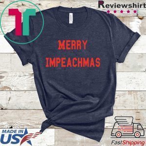 Mery Impeachmas Shirt Anti Trump Impeachment day 2020 T-Shirt