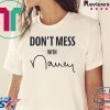 Nancy Pelosi Don't Mess With Womens T-Shirt