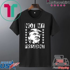 Not My President 2020 Election Impeachment Day Trump T-Shirt