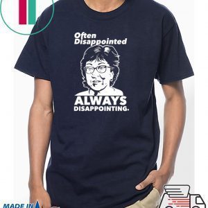 Often Disappointed Always Disappointing Susan Collins Unisex T-Shirts
