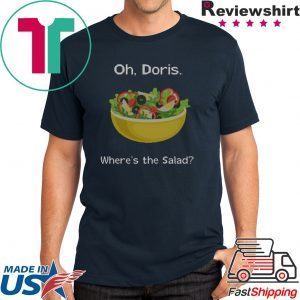Oh Doris Where’s The Salad Ugly Christmas 2020 T-Shirt