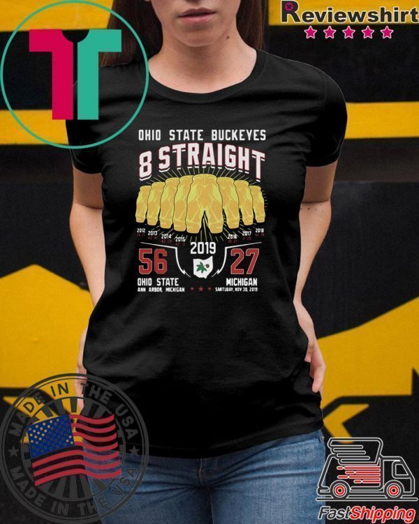 Ohio State Buckeyes 8 Straight 2019 Tee Shirts
