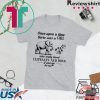 Once Upon A Time There Was A Girl Who Really Loved Elephant And Dogs It Was Me The End Tee Shirt