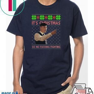 Peaky Blinders it’ is Christmas so no fucking fighting ugly christmas Tee Shirt