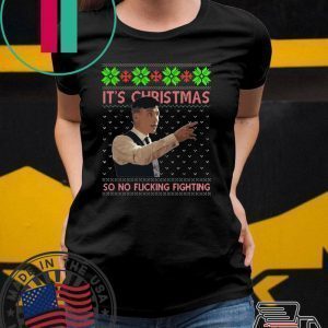 Peaky Blinders it’ is Christmas so no fucking fighting ugly christmas Tee Shirt