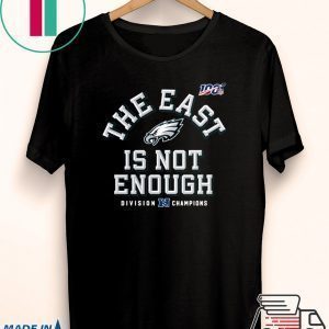 Philadelphia Eagles The East Is Not Enough Tee Shirt