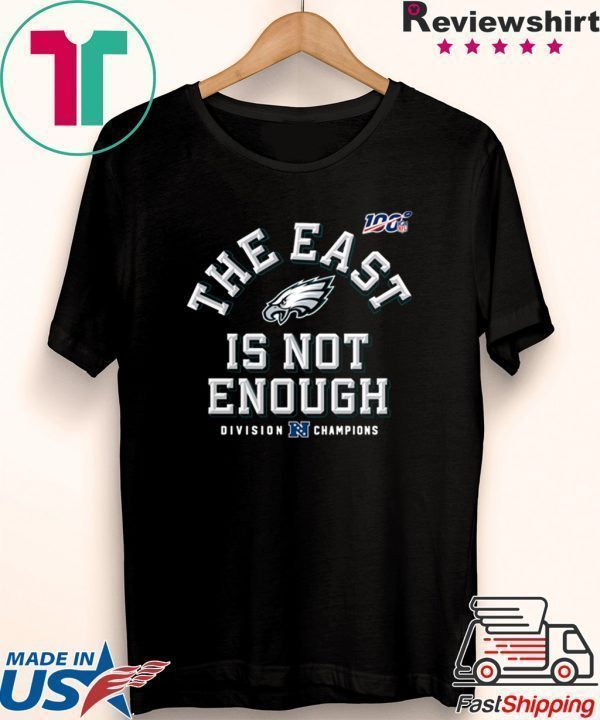 Philadelphia Eagles The East Is Not Enough Tee Shirt