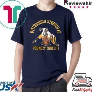 Pittsburgh Started It Pouncey Ended It Cool Gift T-Shirt