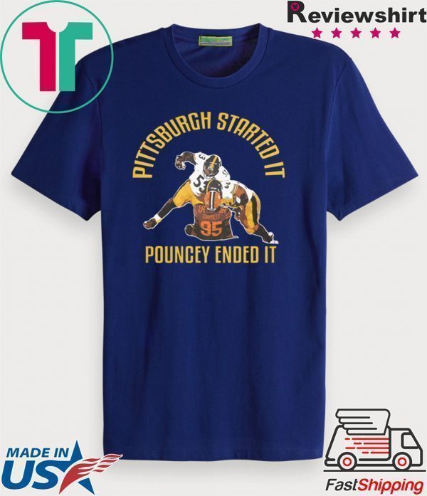 Pittsburgh Started It Pouncey Ended It Tee Shirts