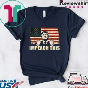 Pro Donald Trump Gifts Republican Conservative Impeach This Tee Shirts