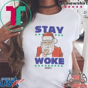 Santa Stay Woke Shirt