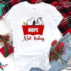 Snoopy and Woodstock nope not today Tee Shirt